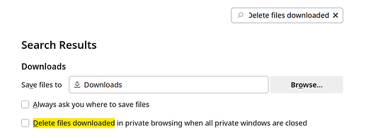 The "Delete files downloaded in private browsing when all private windows are closed" preference in Firefox Settings.